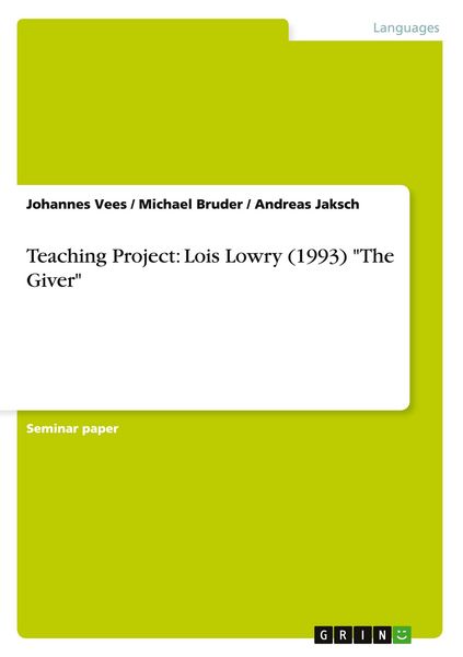 Produktbild: Teaching Project: Lois Lowry (1993) "The Giver"
