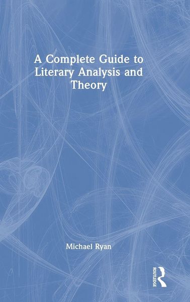 Produktbild: A Complete Guide to Literary Analysis and Theory