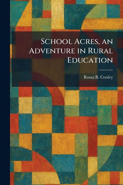 Produktbild: School Acres, an Adventure in Rural Education
