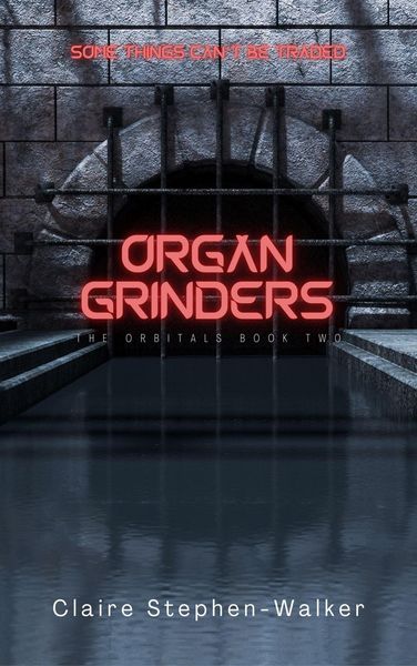 Produktbild: Organ Grinders (The Orbitals, #2)