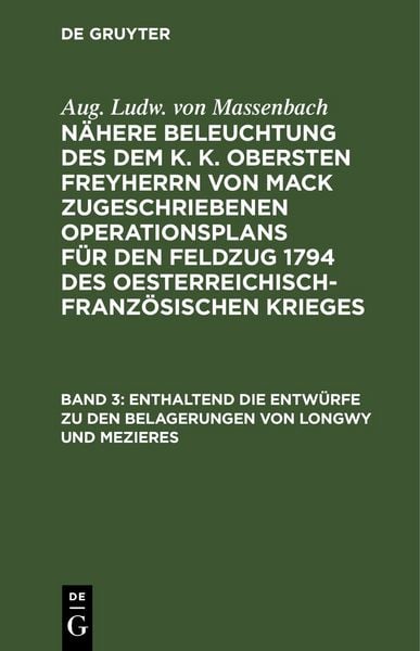 Produktbild: Enthaltend die Entw&uuml;rfe zu den Belagerungen von Longwy und Mezieres