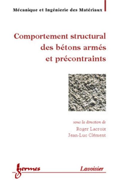 Produktbild: Comportement structural des b&eacute;tons arm&eacute;s et pr&eacute;contraints