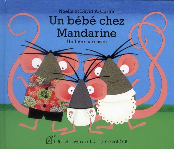 Produktbild: Un b&eacute;b&eacute; chez Mandarine : un livre caresses