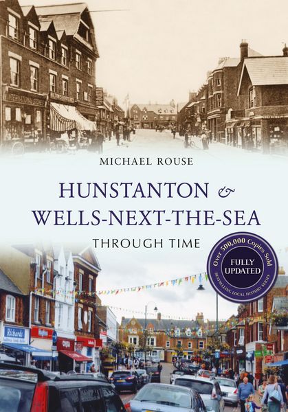 Produktbild: Hunstanton & Wells-Next-the-Sea Through Time Revised Edition