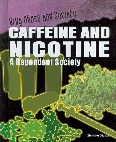 Produktbild: Caffeine and Nicotine: A Dependent Society