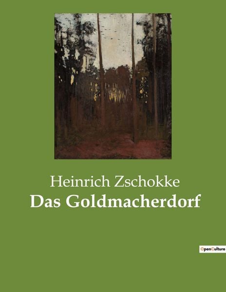 Das Goldmacherdorf, Taschenbuch von Heinrich Zschokke, Culturea, 9782385088170