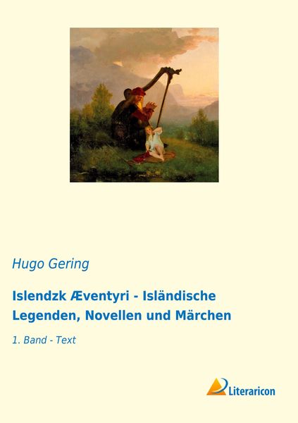 Produktbild: Islendzk &AElig;ventyri - Isl&auml;ndische Legenden, Novellen und M&auml;rchen