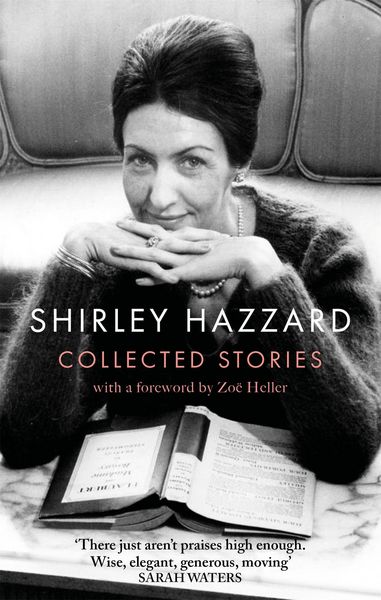 Produktbild: The Collected Stories of Shirley Hazzard