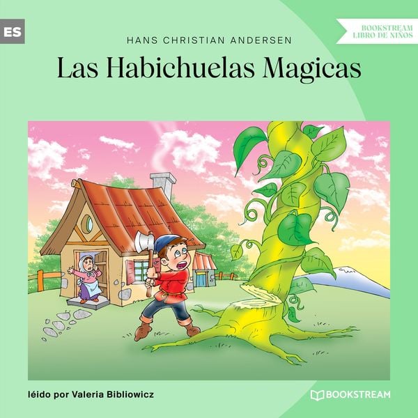 Las Habichuelas Magicas - Hans Christian Andersen, Audio, 9783991163695