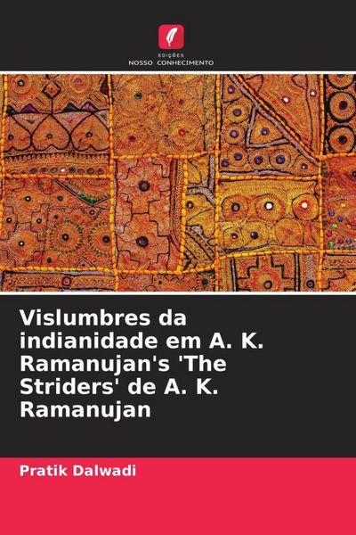 Produktbild: Vislumbres da indianidade em A. K. Ramanujan's 'The Striders' de A. K. Ramanujan