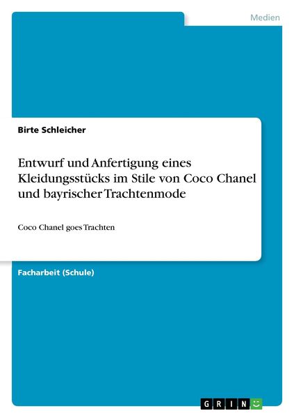 Produktbild: Entwurf und Anfertigung eines Kleidungsst&uuml;cks im Stile von Coco Chanel und bayrischer Trachtenmode