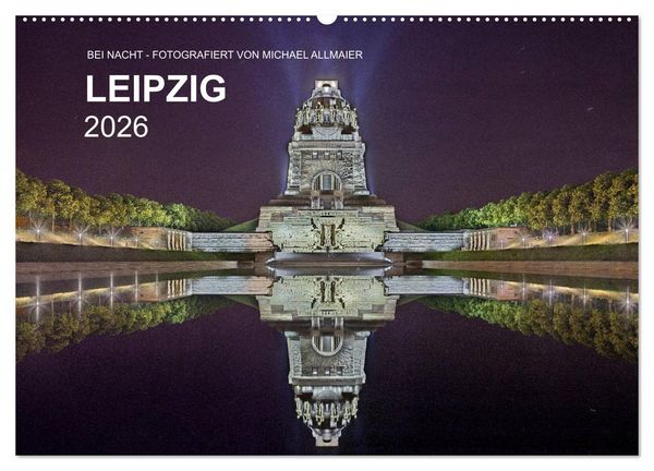 Produktbild: Leipzig - Fotografiert bei Nacht von Michael Allmaier (Wandkalender 2026 DIN A2 quer), CALVENDO Monatskalender