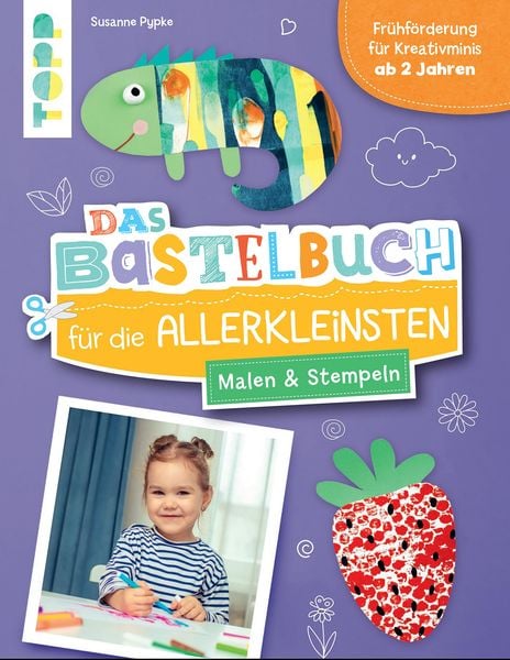 Produktbild: Das Bastelbuch f&uuml;r die Allerkleinsten. Malen und Stempeln