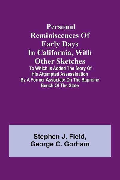 Produktbild: Personal reminiscences of early days in California, with other sketches
