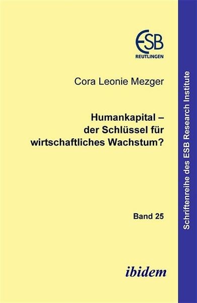 Produktbild: Humankapital der Schl&uuml;ssel f&uuml;r wirtschaftliches Wachstum?