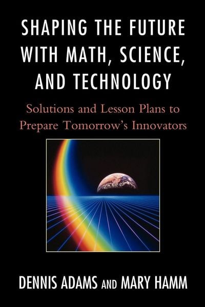 Produktbild: Shaping the Future with Math, Science, and Technology