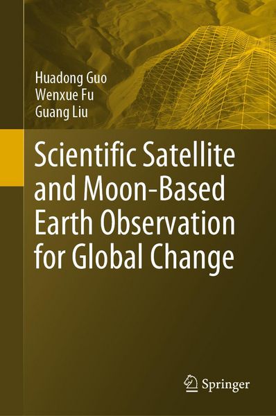 Produktbild: Scientific Satellite and Moon-Based Earth Observation for Global Change