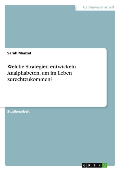 Produktbild: Welche Strategien entwickeln Analphabeten, um im Leben zurechtzukommen?