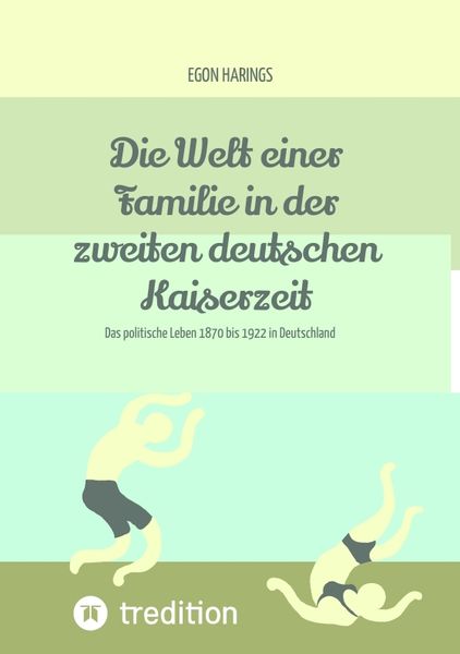 Produktbild: Die Welt einer Familie in der zweiten deutschen Kaiserzeit -- Namibia zur deutschen Kaiserzeit