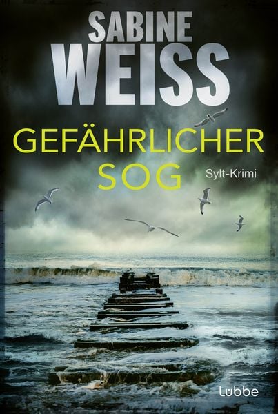Gefährlicher Sog, Taschenbuch von Sabine Weiss, Lübbe, 978-3-404-19266-3