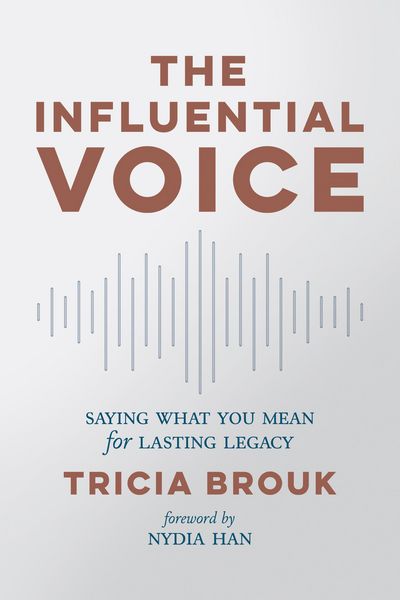 Produktbild: The Influential Voice: Saying What You Mean for Lasting Legacy