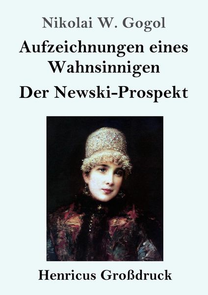 Produktbild: Aufzeichnungen eines Wahnsinnigen / Der Newski-Prospekt (Gro&szlig;druck)