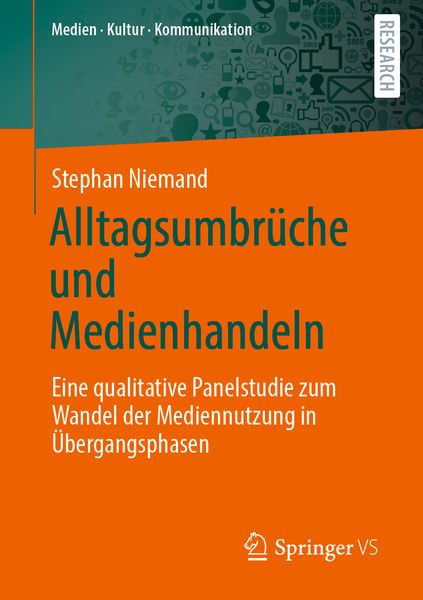 Alltagsumbrüche und Medienhandeln, Taschenbuch von Stephan Niemand, Springer Fachmedien Wiesbaden GmbH, 9783658307370