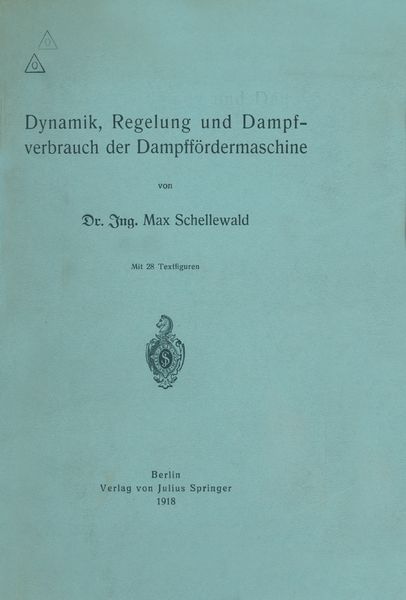 Produktbild: Dynamik, Regelung und Dampfverbrauch der Dampff&ouml;rdermaschine