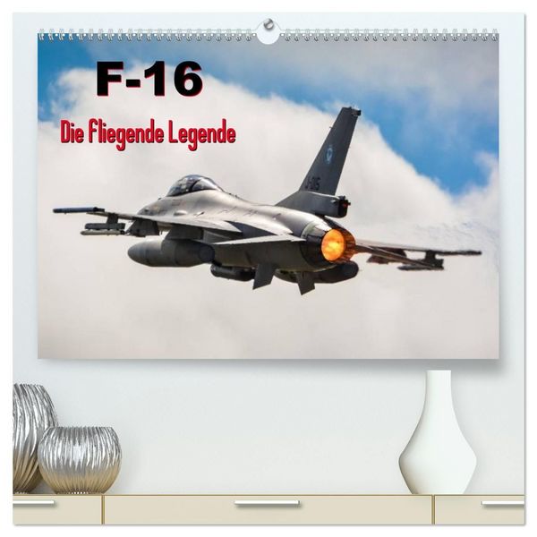 Produktbild: F-16 Fliegende Legende (hochwertiger Premium Wandkalender 2027 DIN A2 quer), Kunstdruck in Hochglanz