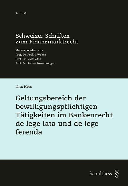 Produktbild: Geltungsbereich der bewilligungspflichtigen T&auml;tigkeiten im Bankenrecht de lege lata und de lege ferenda