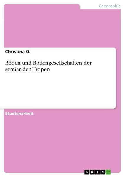 Produktbild: B&ouml;den und Bodengesellschaften der semiariden Tropen