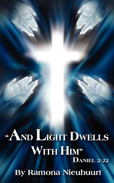 Produktbild: "And Light Dwells With Him" Daniel 2