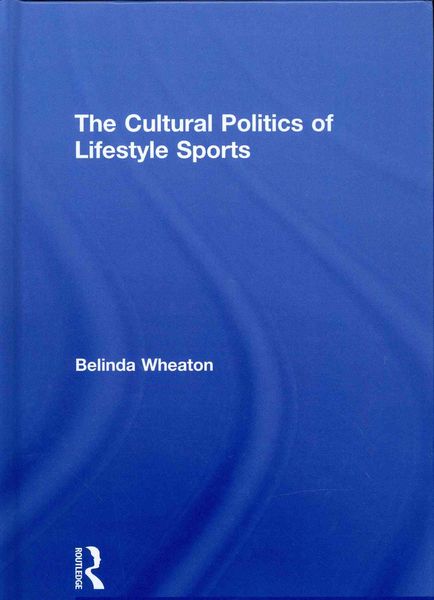 Produktbild: The Cultural Politics of Lifestyle Sports