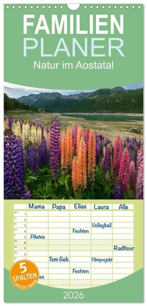 Familienplaner 2026 - Natur im Aostatal mit 5 Spalten (Wandkalender, 21 x 45 cm) CALVENDO