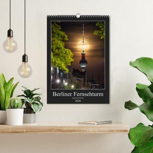 Produktbild: Berliner Fernsehturm - Magische Momente (Wandkalender 2026 DIN A3 hoch), CALVENDO Monatskalender