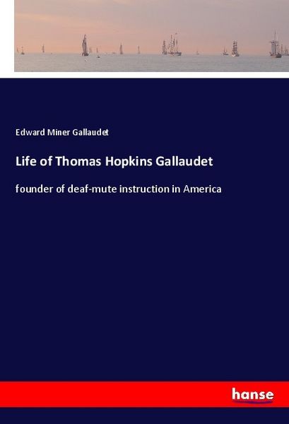 Produktbild: Life of Thomas Hopkins Gallaudet