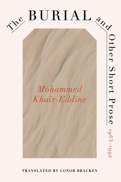 Produktbild: The Burial and Other Short Prose, 1963-1994