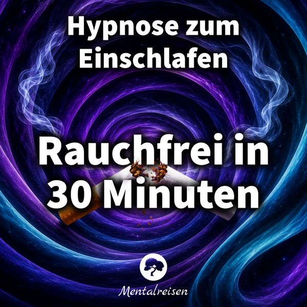 Produktbild: Rauchfrei in 30 Minuten: Hypnose zum Einschlafen