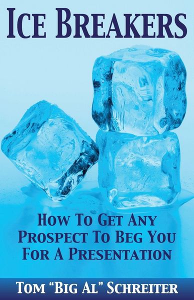 Ice Breakers, Taschenbuch von Tom "Big Al" Schreiter, Fortune Network Publishing Inc, 978-1-892366-16-0