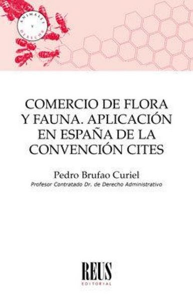 Produktbild: Comercio de flora y fauna : aplicaci&oacute;n en Espa&ntilde;a de la Convenci&oacute;n CITES