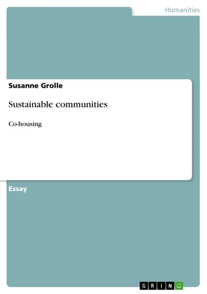 Sustainable communities, Taschenbuch von Susanne Grolle, GRIN, 9783640354900