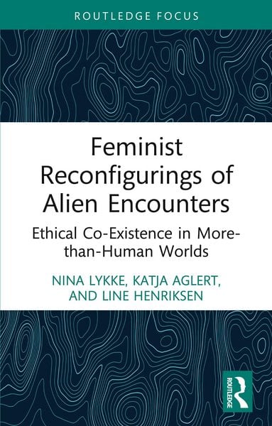 Produktbild: Feminist Reconfigurings of Alien Encounters