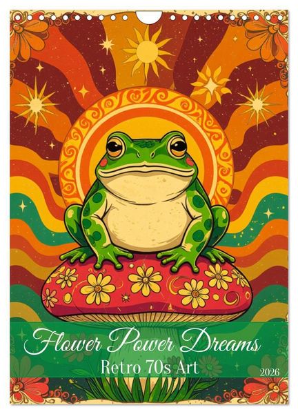 Produktbild: Flower Power Dreams - Retro 70s Art (Wandkalender 2026 DIN A4 hoch), CALVENDO Monatskalender
