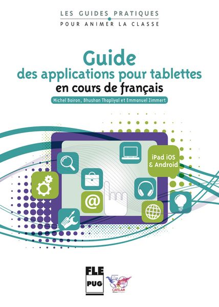 Produktbild: Guide des applications pour tablettes &agrave; l&rsquo;usage des professeurs de FLE