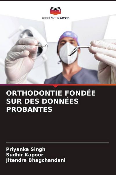 Produktbild: Orthodontie Fond&eacute;e Sur des Donn&eacute;es Probantes