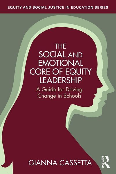 Produktbild: The Social and Emotional Core of Equity Leadership