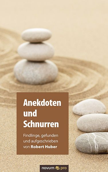 Anekdoten und Schnurren, Taschenbuch von Robert Huber, Novum Verlag, 9783990482636