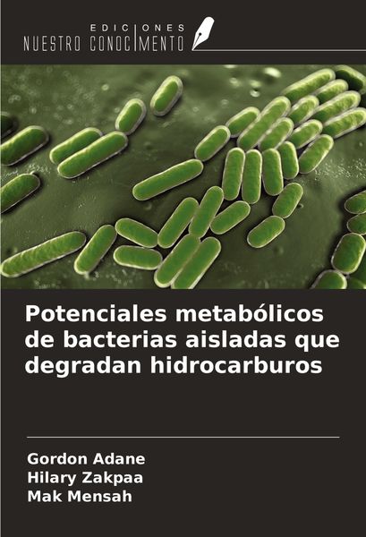 Produktbild: Potenciales metab&oacute;licos de bacterias aisladas que degradan hidrocarburos