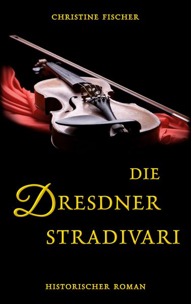 Produktbild: Die Dresdner Stradivari