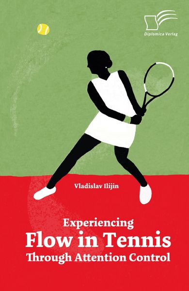 Produktbild: Experiencing Flow in Tennis Through Attention Control